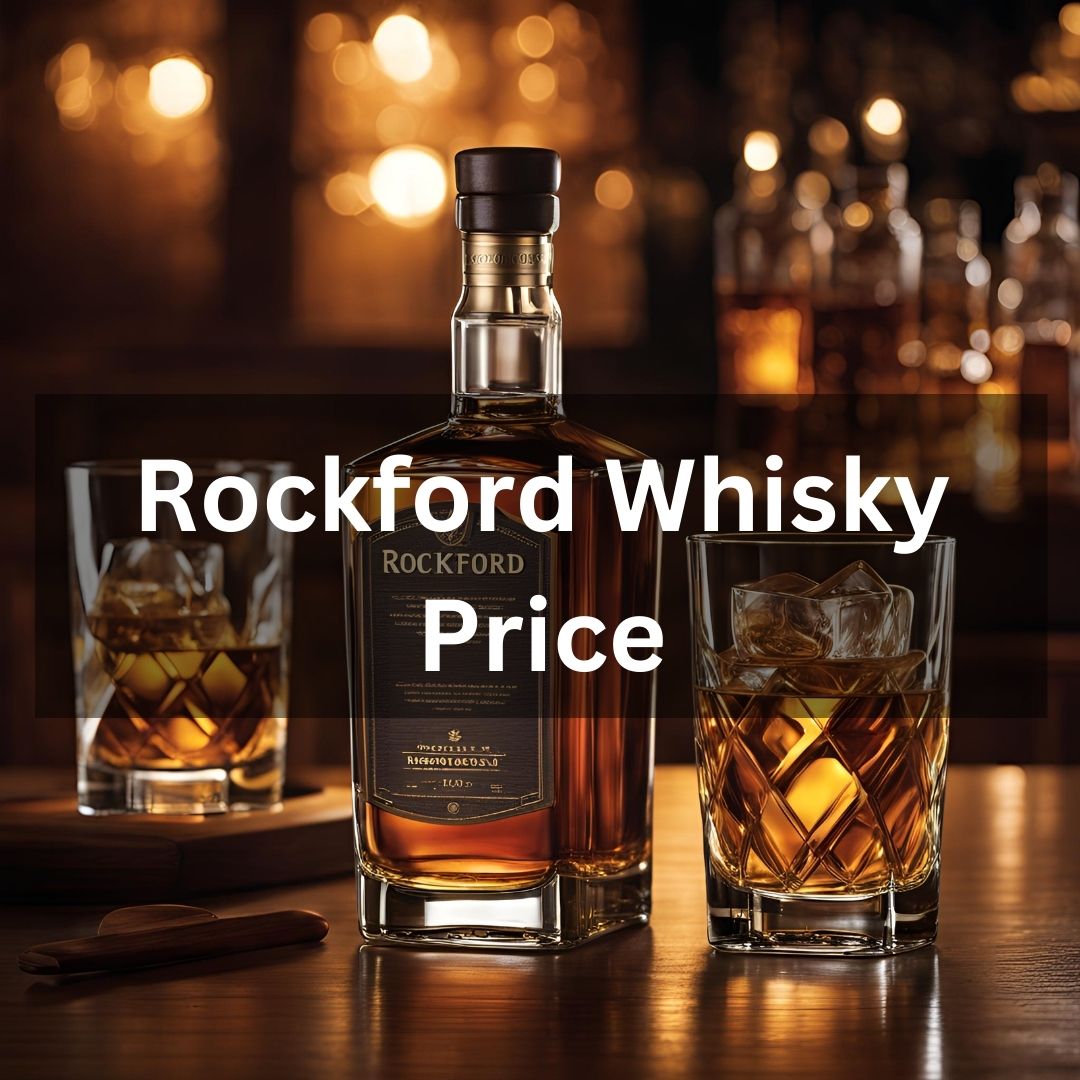 Rockford Whisky Price