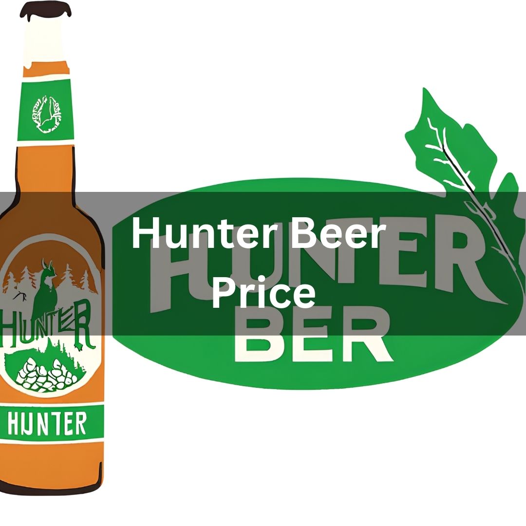 Hunter Beer Price